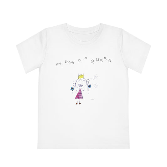 Kids' Creator T-Shirt - My mom is a queen II